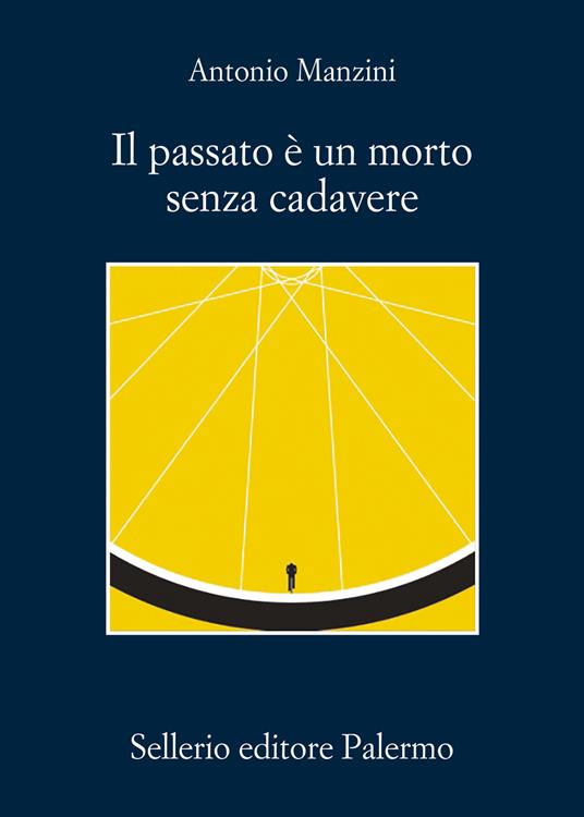  Antonio Manzini Il passato è un morto senza cadavere
